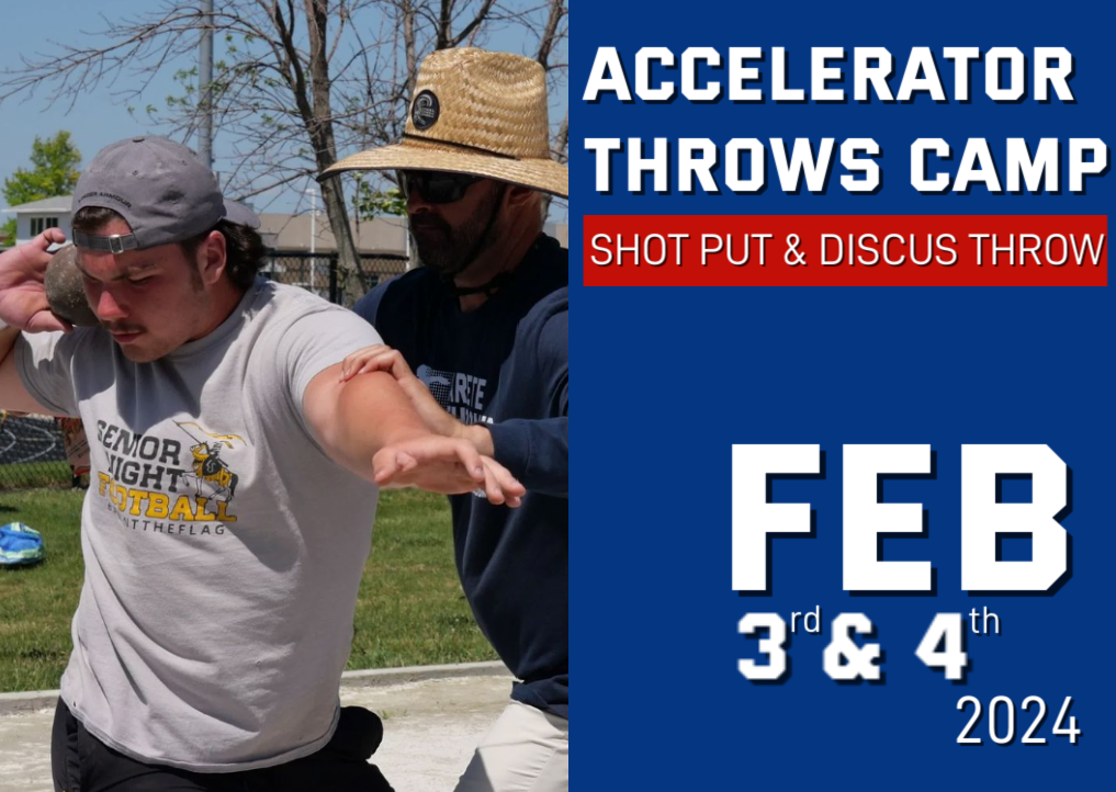 SOLD OUT! Accelerator Throws Camp Feb 3rd & 4th 2024 Arete Throws